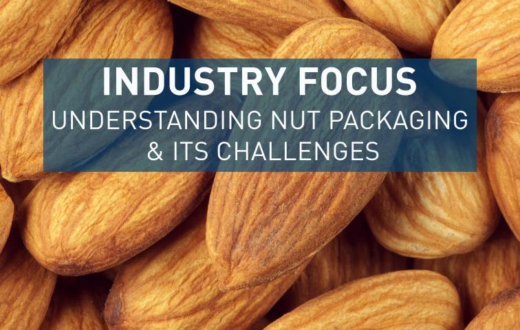Nut packaging & its challenges